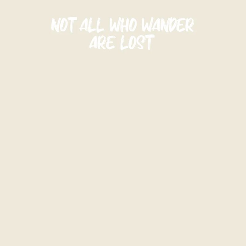 Wandern - Not all who wander are lost