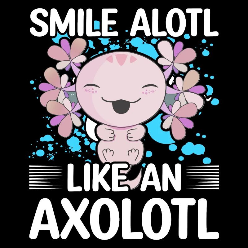 Souriez comme un axolotl