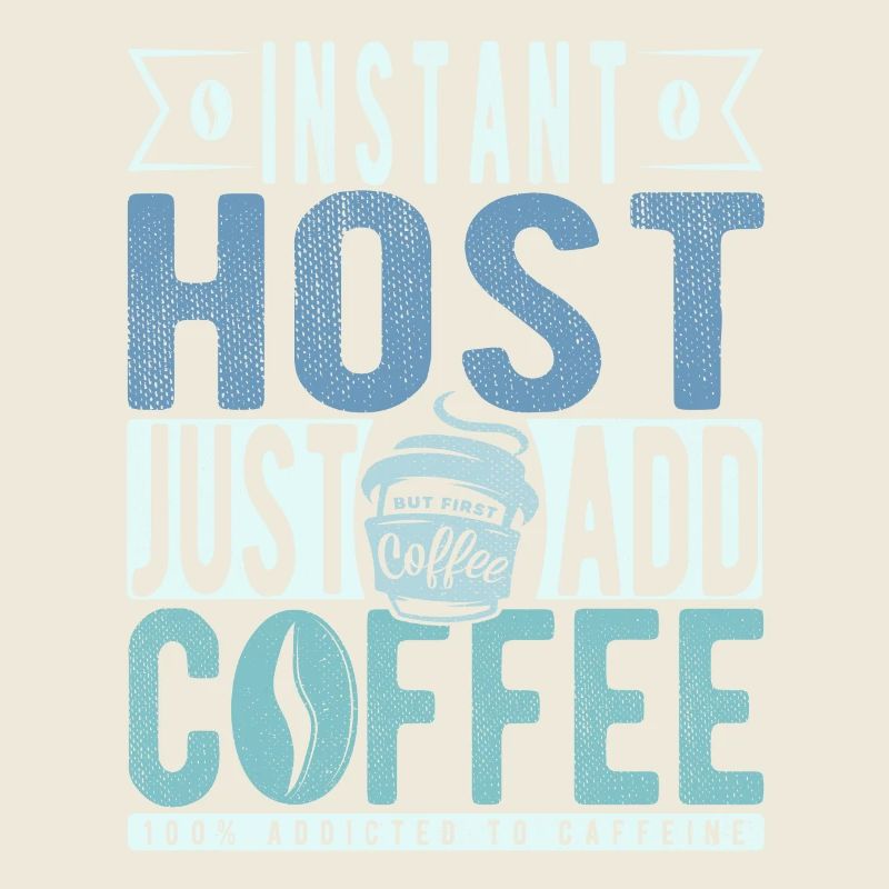 Instant Host Fügen Sie einfach Kaffee hinzu