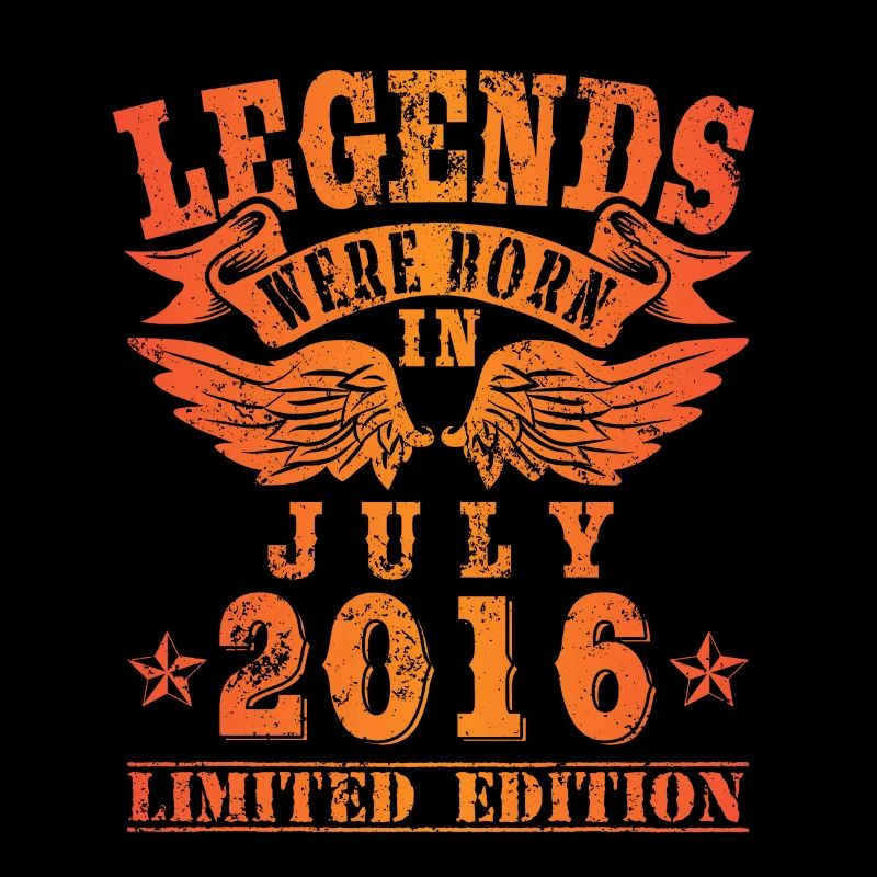 Legends were born in Juli 2016 Geburtstag