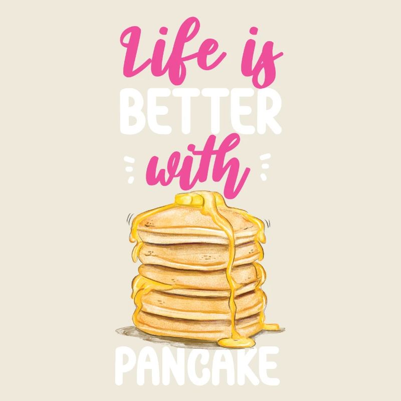 Pancake Lover Kids Life Is Better
