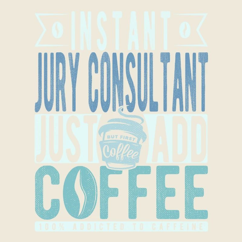 Instant Jury Consultant Just Add Coffee