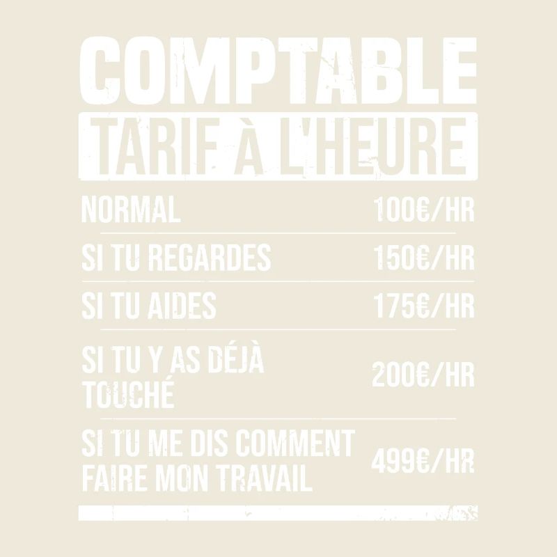 Comptable tarif à l'heure idée cadeau humour