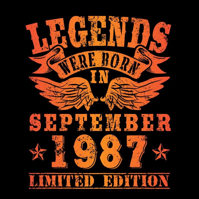 Legends were born in September 1987 Geburtstag