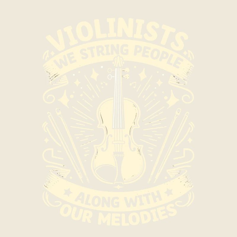 Violinists We String People Along With Our Melodie