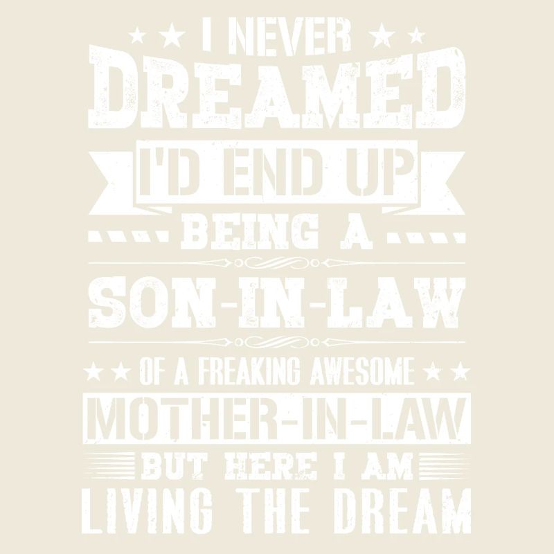 I Never Dreamed I'd End Up Being a Son in Law Gift