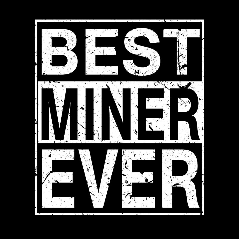Meilleur mineur de tous les temps Cadeau de mineur