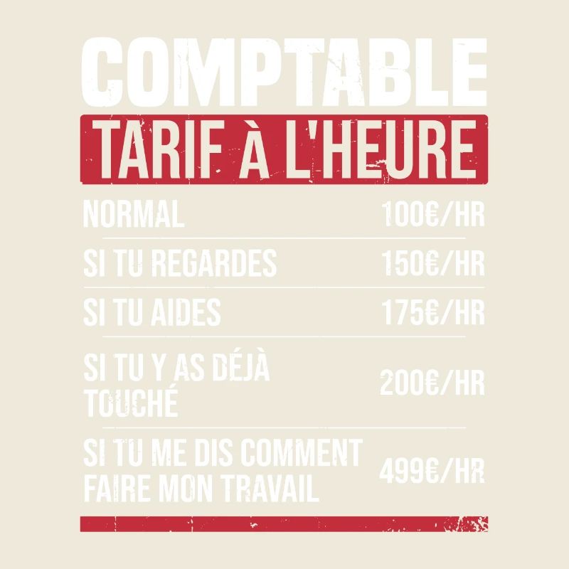 Comptable tarif à l'heure idée cadeau humour