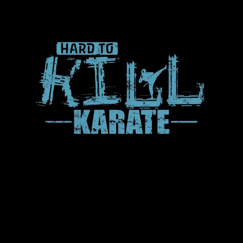 Hard to Kill Karate Martial Arts