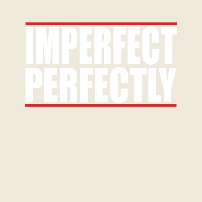 Imperfect Perfectly