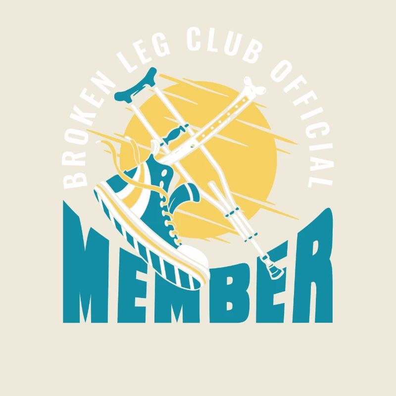 Broken Leg Club Official Member Broken Bone Bone