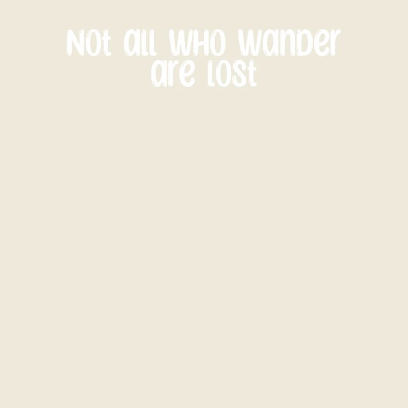Wandern - Not all who wander are lost