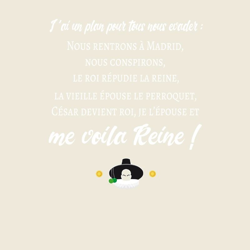 J'ai un plan pour tous nous évader -Réplique culte