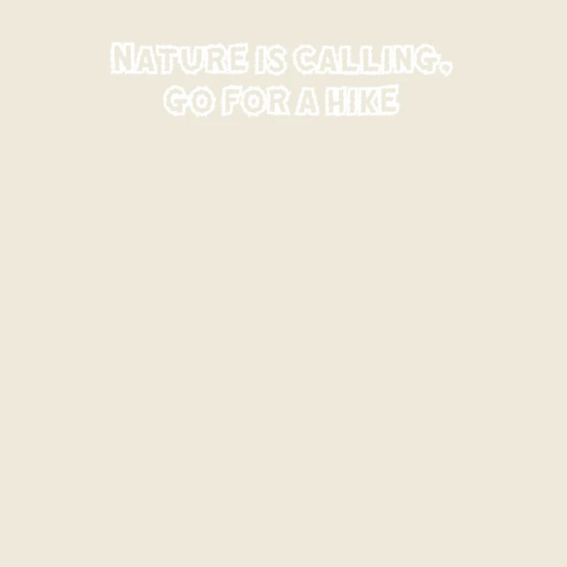 Hiking - Nature is calling, go for a hike