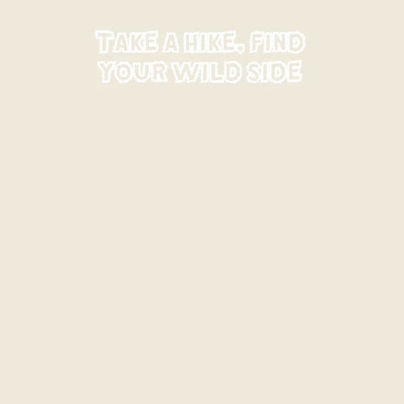 Hiking - Take a hike, find your wild side