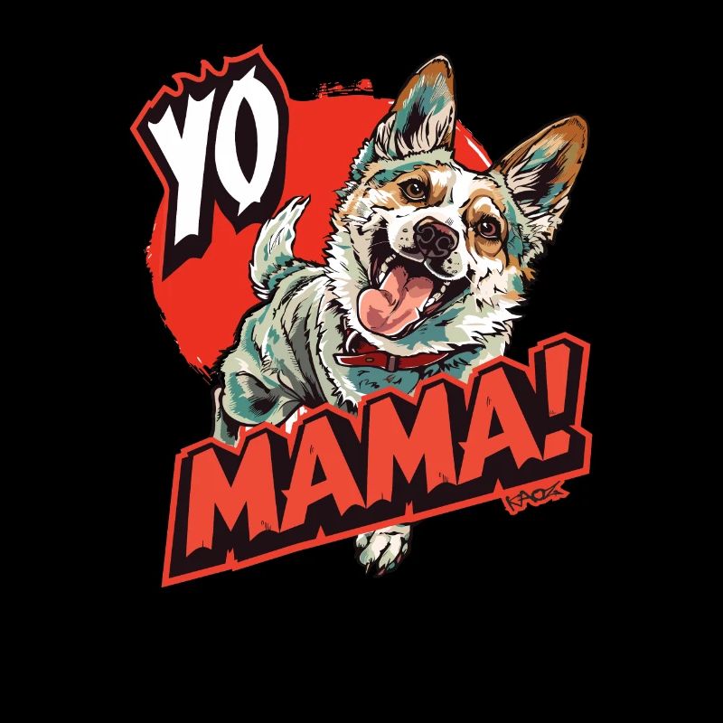 Sprüche Hund: Yo Mama!, deine Mutter