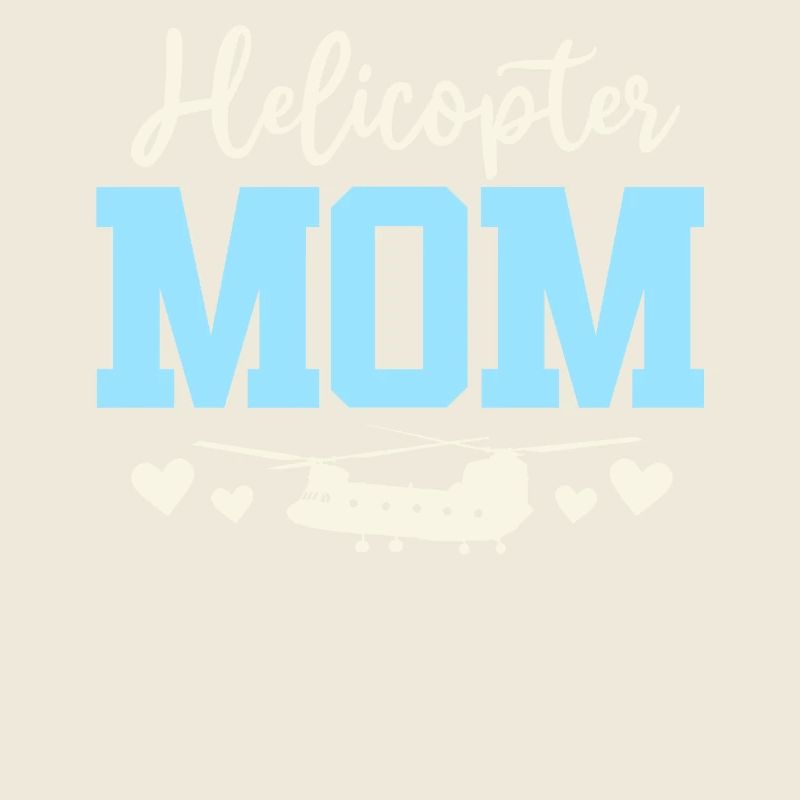 Helicopter Parents Funny Helicopter Mom
