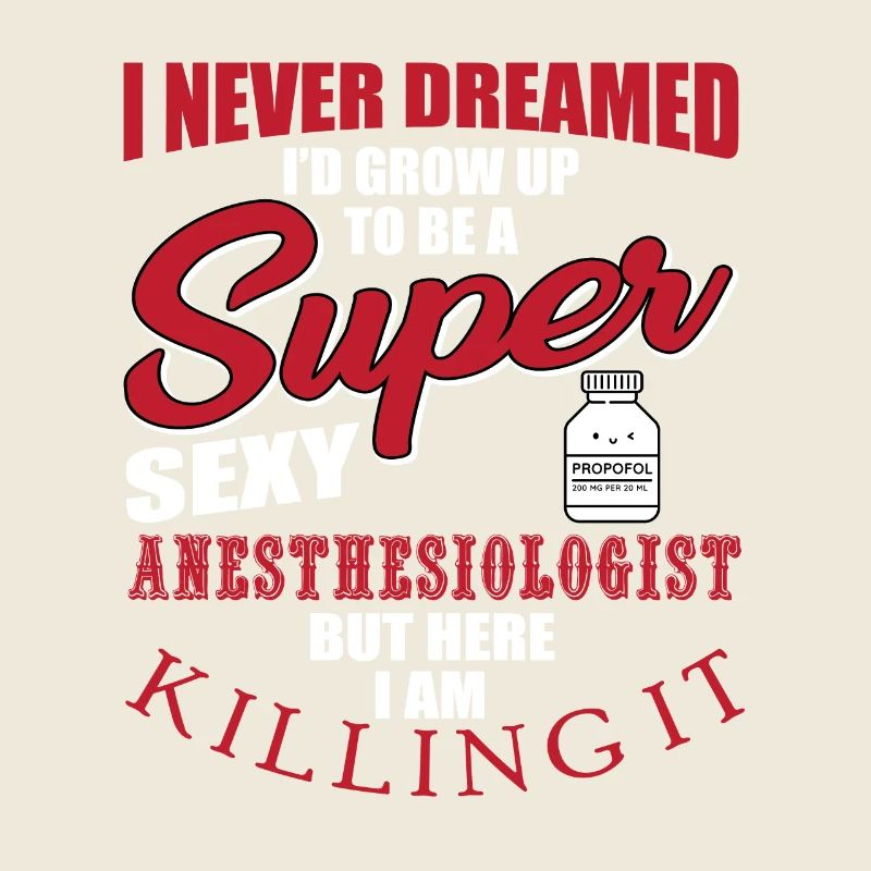 Funny anesthesiologist saying