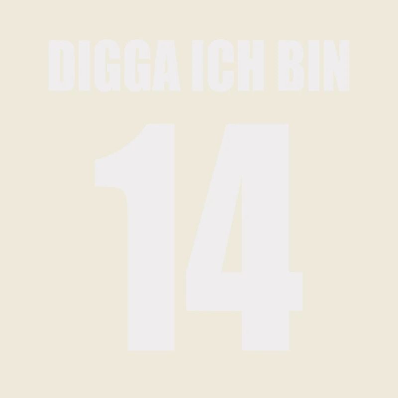 Digga ich bin 14