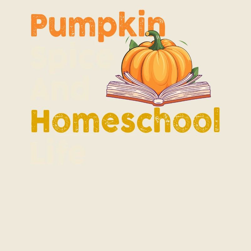 Pumpkin Spice And Homeschool Life
