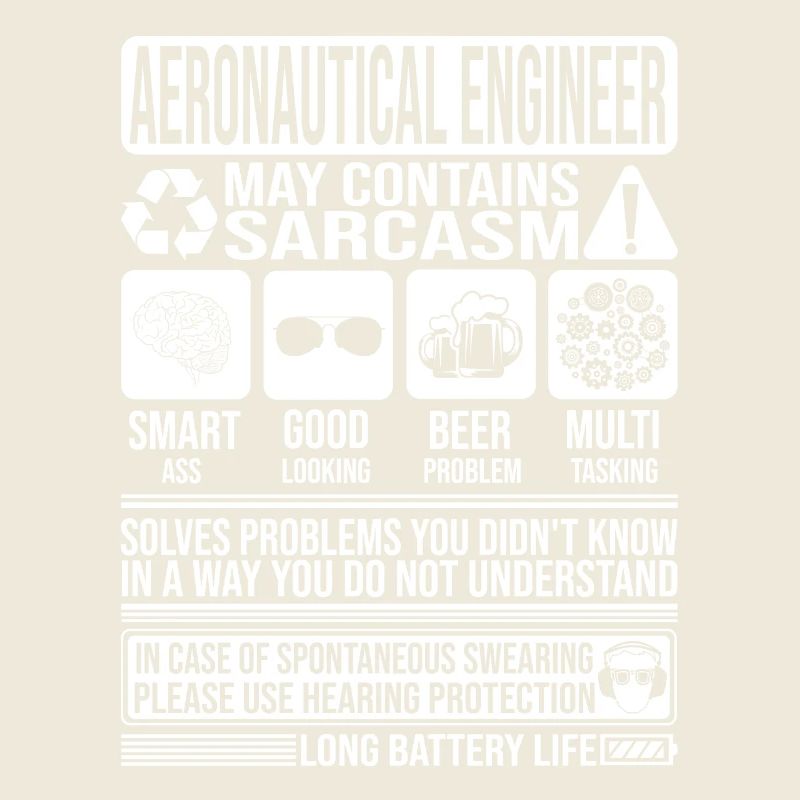Aeronautical Engineer Sarcasm funny Gift