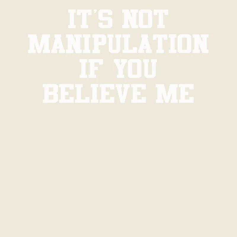 Pas de manipulation si vous croyez