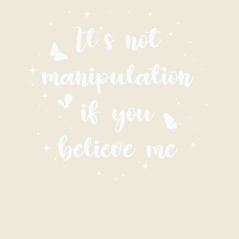 Pas de manipulation si vous croyez
