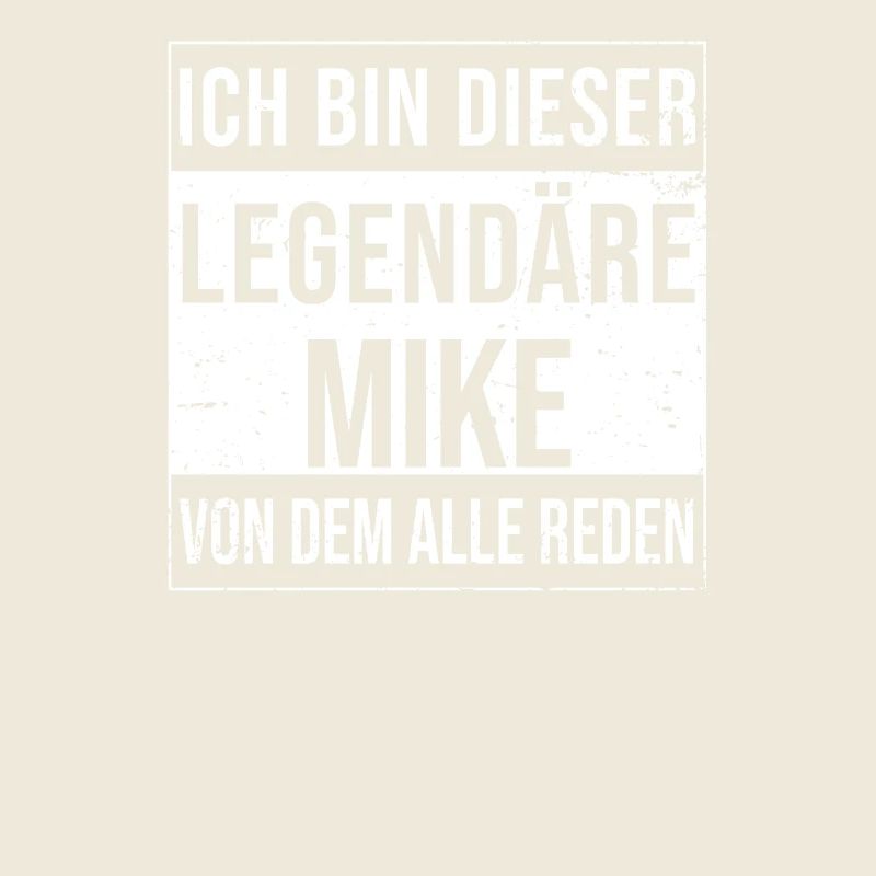 I'm this legendary for Mike