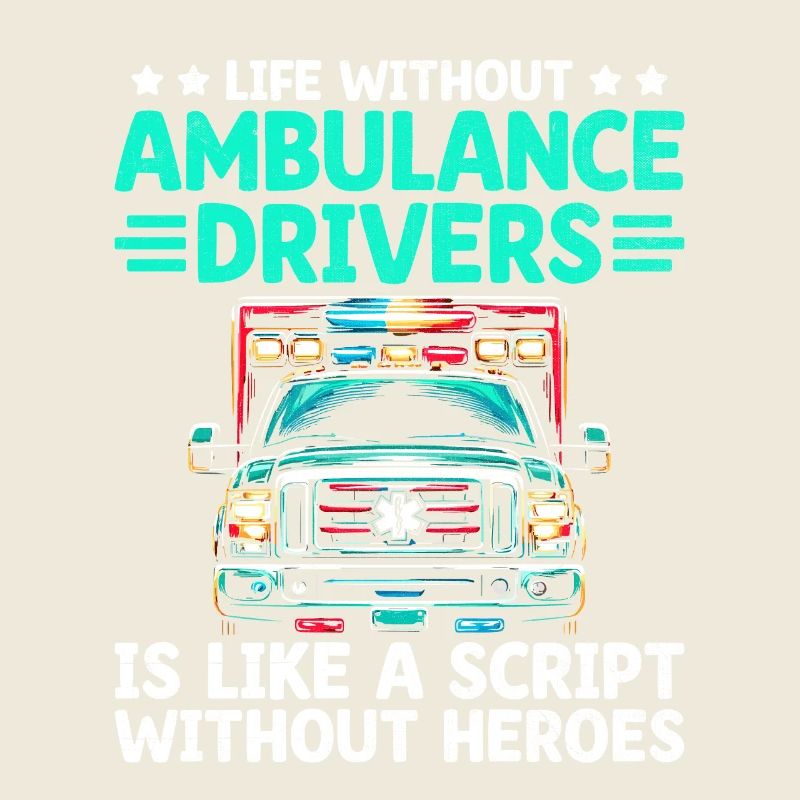 La vie sans ambulanciers, c’est comme un script Pa