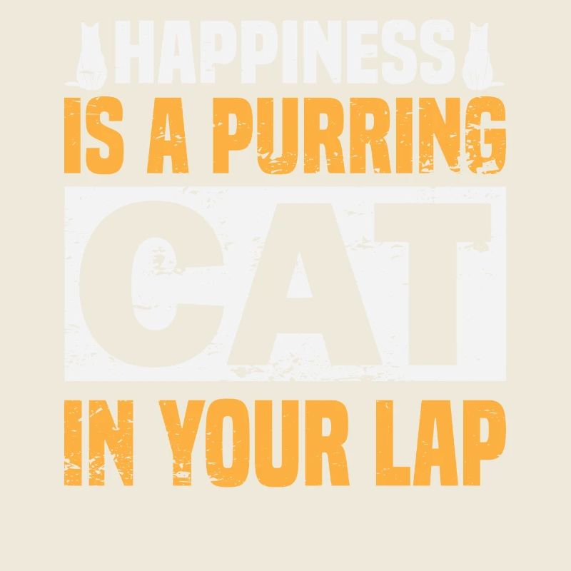 Happiness Is A Purring Cat In Your Lap