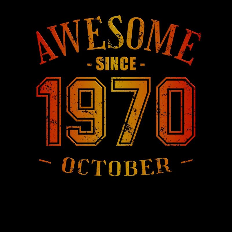 October 1970 - October Birthday Awesome
