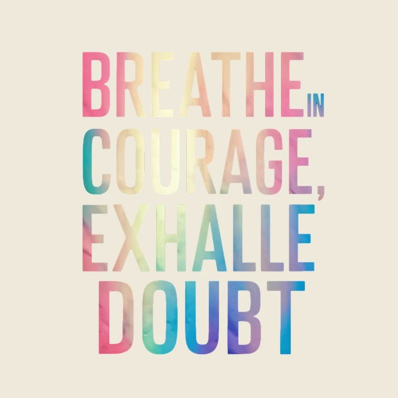 Atme Mut Aus Zweifel Ein