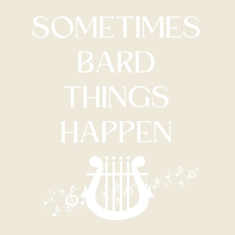 Sometimes Bard Thins Happen