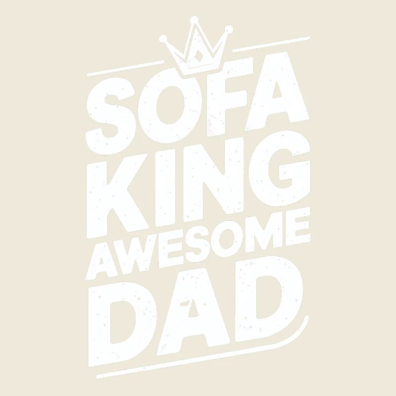 Canapé King Awesome Dad