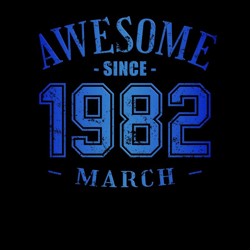 March 1982 - Birthday in March Awesome