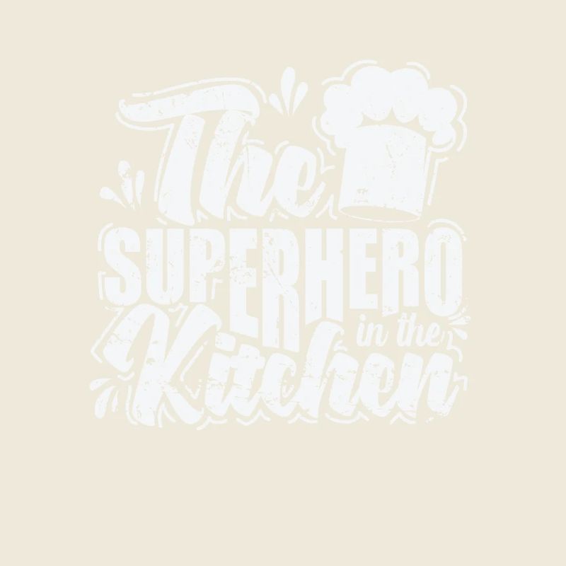 The Superhero in the Kitchen
