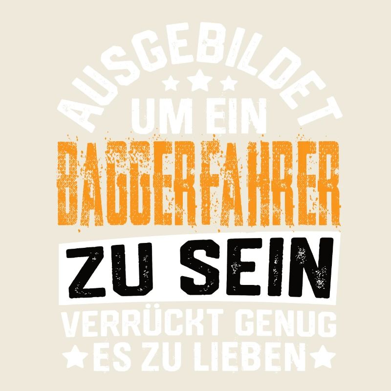 Baggerfahrer Bagger Baugeräteführer Schaufelbagger