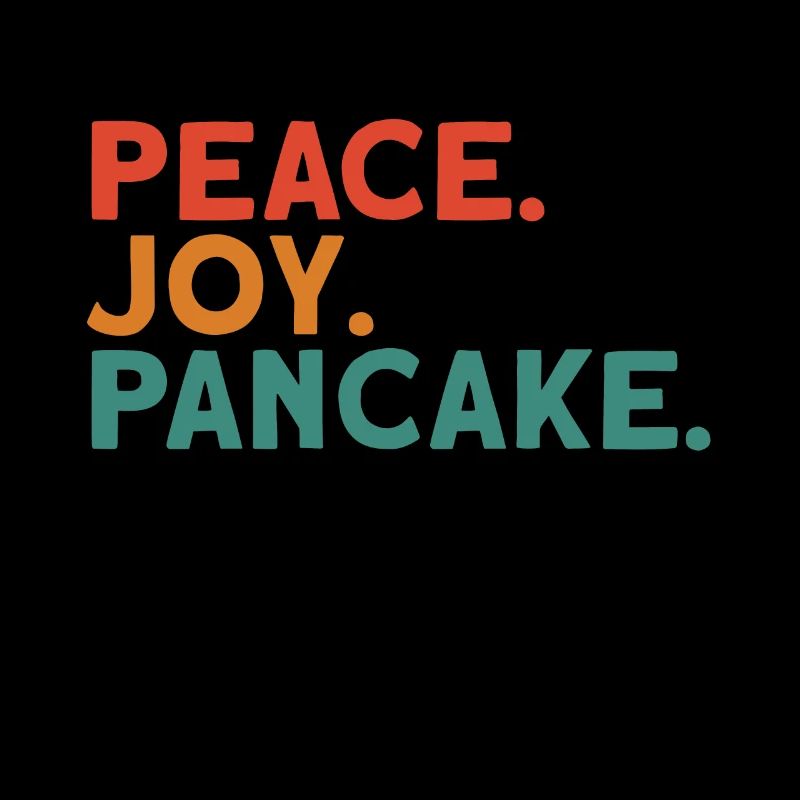 Peace Joy Pancake German Denglish Proverb