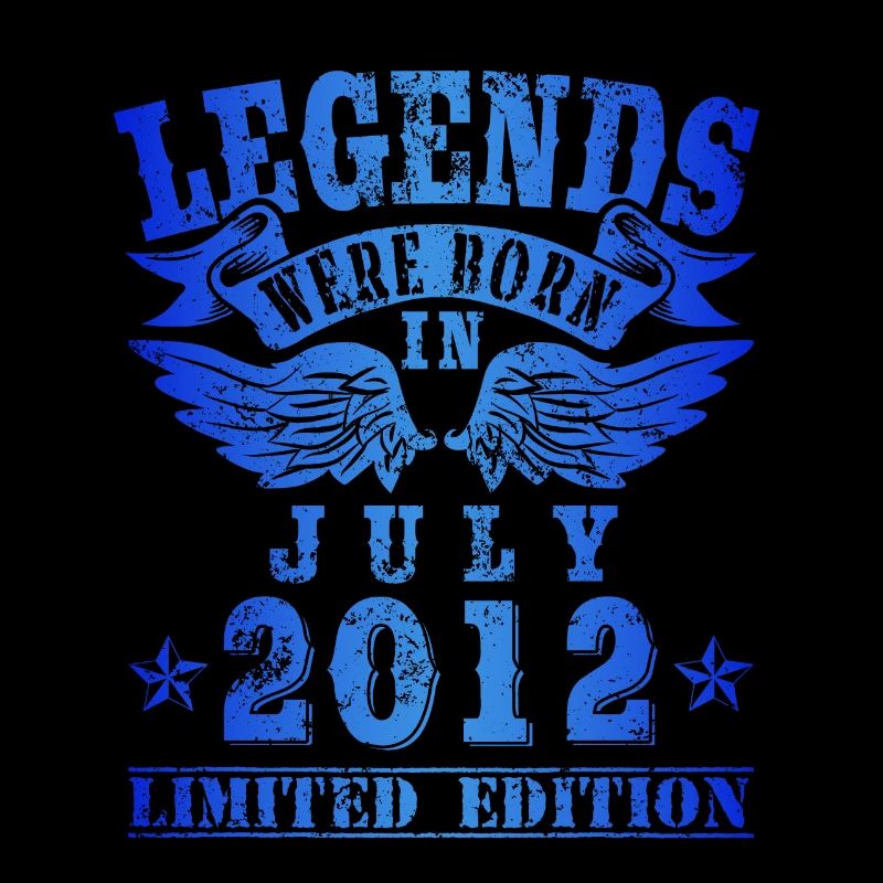 Legends were born in Juli 2012 Geburtstag