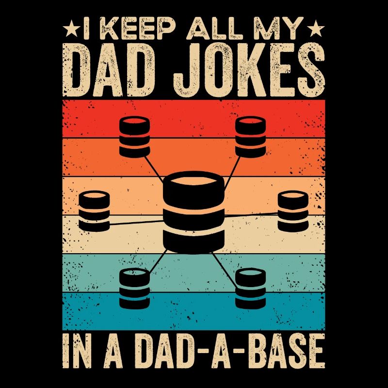 Je garde toutes les blagues de mon père dans un Dad-a-Base