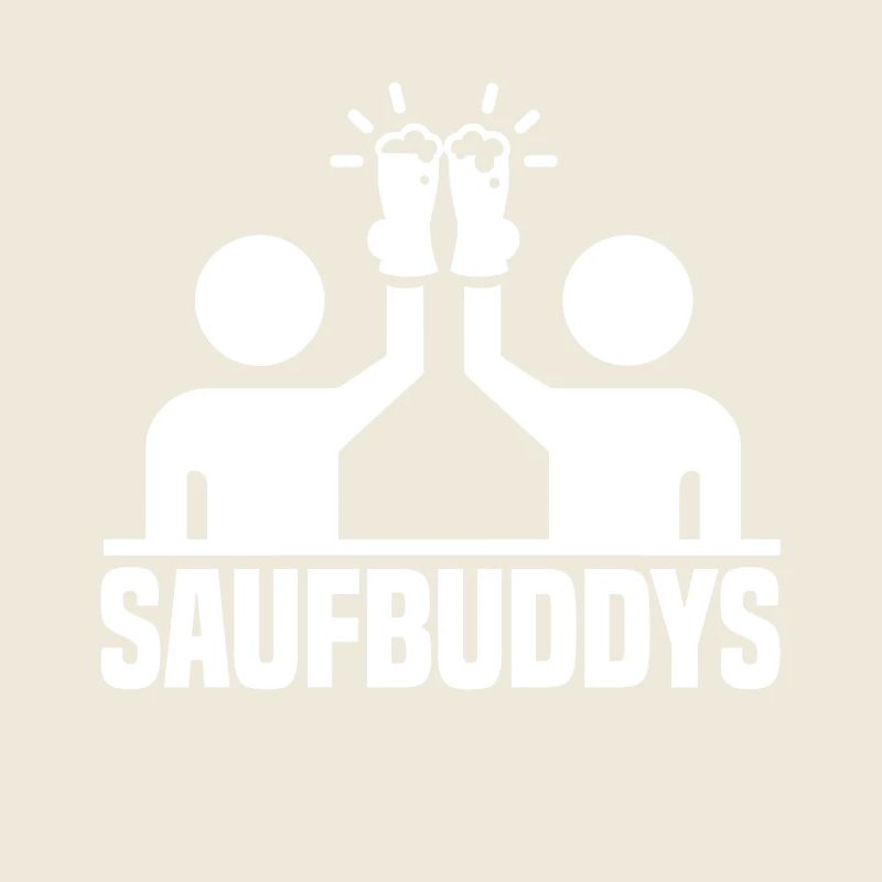 Saufbuddy Saufbuddys Saufen Bier Alkohol Party Spr