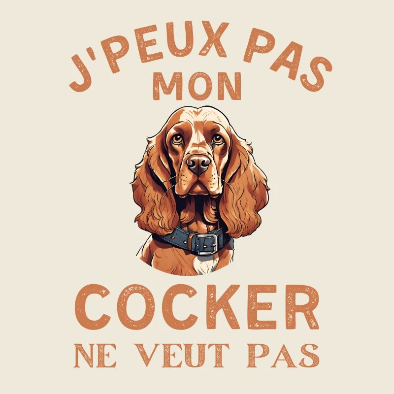Je peux pas mon cocker ne veut pas