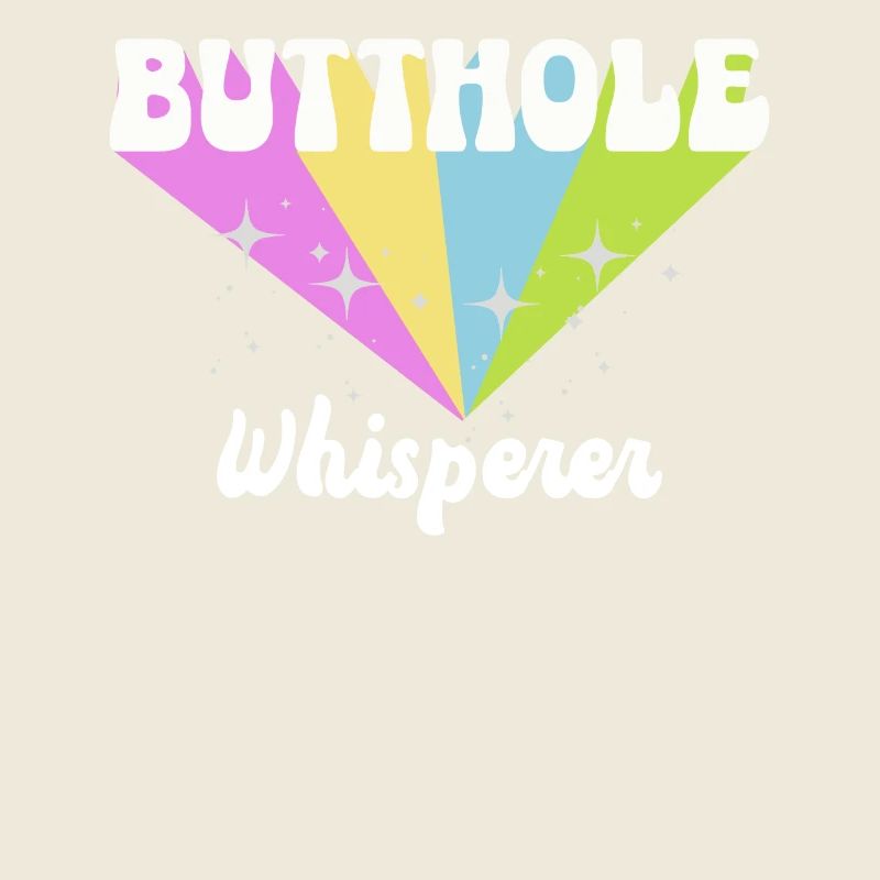 Butthole Whisperer