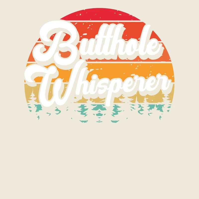 Butthole Whisperer