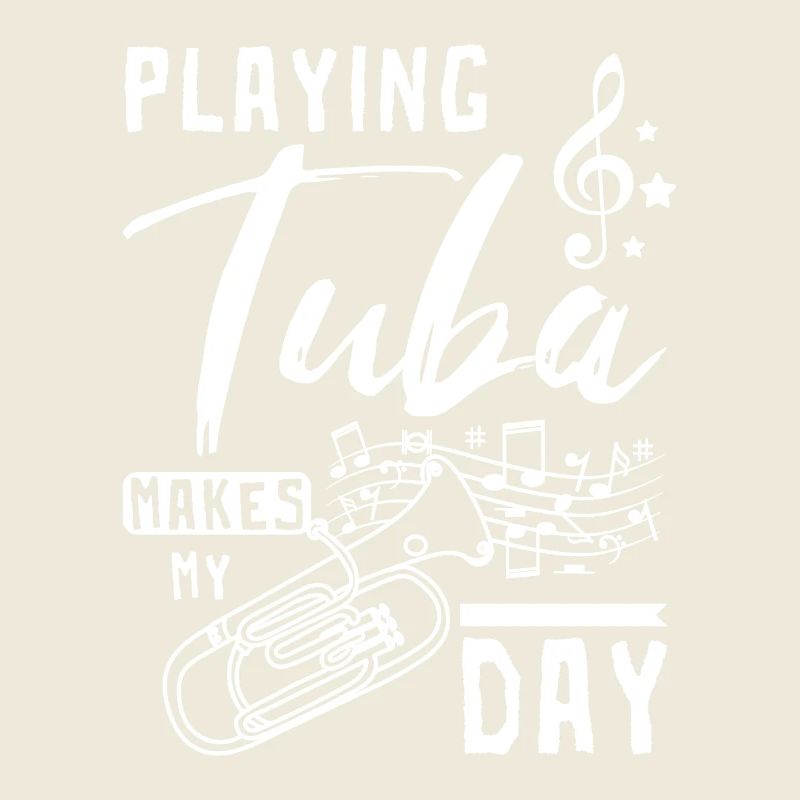 Playing tuba makes my day