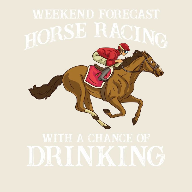 Weekend Forecast Horse Racing Chance of Drinking