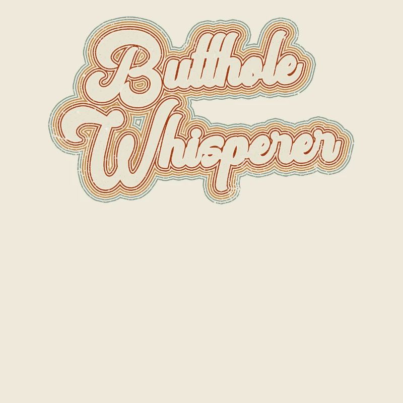 Arschloch-Flüsterer