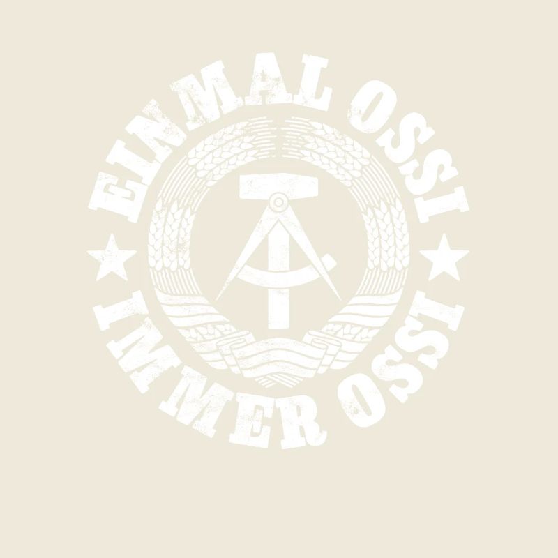 DDR Wappen, Einmal Ossi, Immer Ossi, Spruch