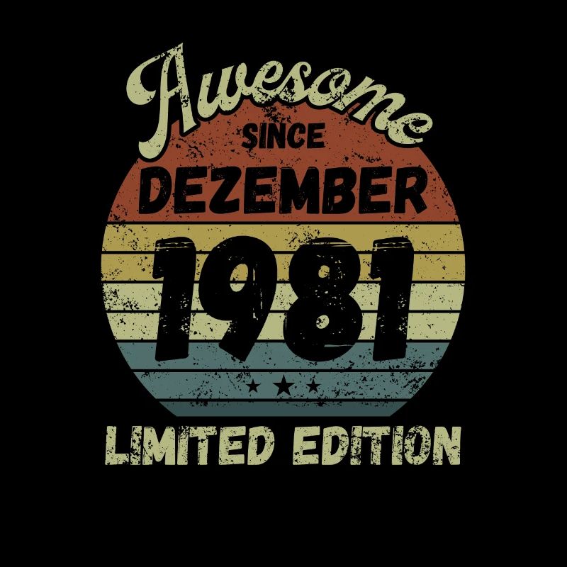 Génial depuis décembre 1981 - Anniversaire