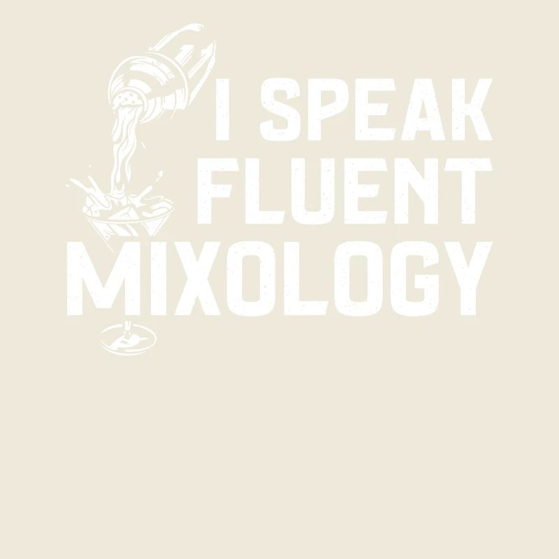 Bartender Mixologist I Speak